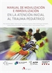 Front pageManual de movilización e inmovilización en la atención inicial al trauma pediátrico