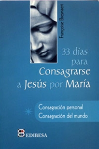 Books Frontpage 33 Días para consagrarse a Jesús por María