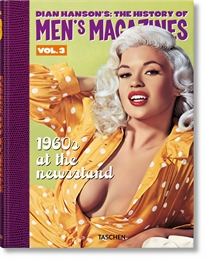 Books Frontpage Dian Hanson&#x02019;s: The History of Men&#x02019;s Magazines. Vol. 3: 1960s At the Newsstand