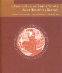 Books Frontpage La Universidad ante los desastres naturales: acción humanitaria y desarrollo