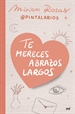 Front pageTe mereces abrazos largos