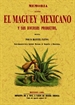 Front pageMemoria sobre el maguey mexicano y sus diversos productos