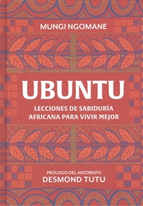Books Frontpage Ubuntu. Lecciones de sabiduría africana para vivir mejor