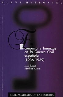 Books Frontpage Economía y finanzas en la Guerra Civil española (1936-1939)