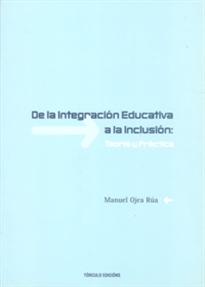 Books Frontpage De la integración educativa a la inclusión: teoría y práctica