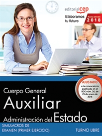 Books Frontpage Cuerpo General Auxiliar de la Administración del Estado (Turno Libre). Simulacros de Examen (Primer ejercicio)