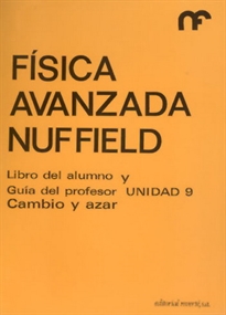 Books Frontpage Libro del alumno y guía del profesor. Unidad 9. Cambio y azar (Física avanzada Nuffield 9)