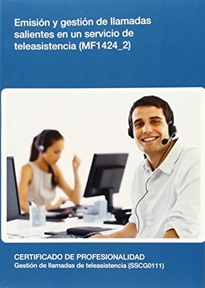 Books Frontpage Emisión y gestión de llamadas salientes en un servicio de teleasistencia (MF1424_2)
