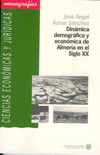 Books Frontpage Dinámica demográfica y económica de Almería en el Siglo XX