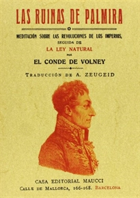 Books Frontpage Las ruinas de Palmira o meditación sobre las revoluciones de los imperios seguida de la ley natural.