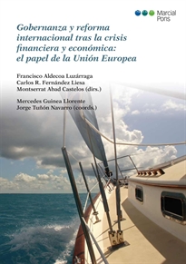 Books Frontpage Gobernanza y reforma internacional tras la crisis financiera y económica: el papel de la Unión Europea