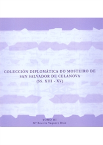 Books Frontpage Colección diplomática do mosteiro de san salvador de celanova (SS.XIII-XV) 4 volúmenes