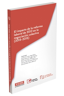 Books Frontpage El impacto de la Reforma Laboral de 2012 en la Negociación Colectiva (2013-2015)