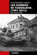 Front pageLas guerras de Yugoslavia (1991-2015)