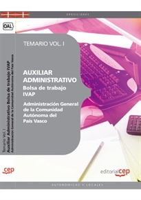 Books Frontpage Auxiliar Administrativo de la Administración General de la Comunidad Autónoma del País Vasco. Bolsa de trabajo IVAP. Temario  Vol. I.