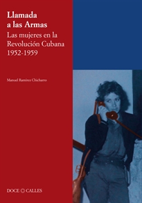 Books Frontpage Llamada a las Armas. Las mujeres en la Revolución Cubana 1952-1959