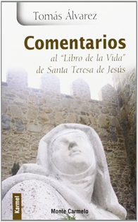 Books Frontpage Comentarios al "Libro de la Vida" de Santa Teresa de Jesús