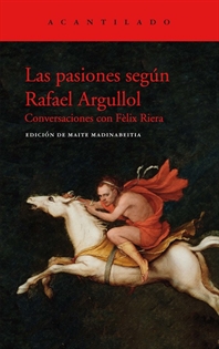 Books Frontpage Las pasiones según Rafael Argullol