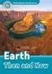 Front pageOxford Read and Discover 6. Earth Then and Now MP3 Pack