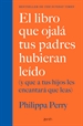 Front pageEl libro que ojalá tus padres hubieran leído