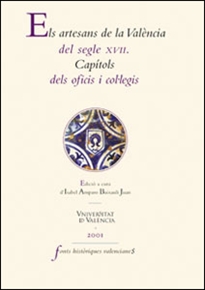 Books Frontpage Els artesans de la València del segle XVII. Capítols dels oficis i col·legis