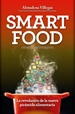 Front pageSmartfood. La revolución de la nueva pirámide alimenticia