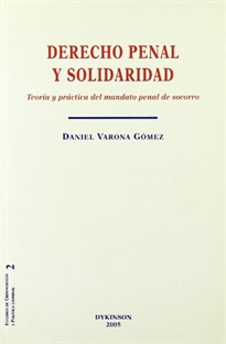 Books Frontpage Derecho penal y solidaridad: teoría y práctica del mandato penal de socorro