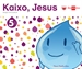 Front pageErlijio katolikoa. 5 urte. Kaixo, Jesus