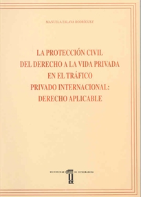 Books Frontpage La protección civil del derecho a la vida privada en el tráfico privado internacional: derecho aplicable
