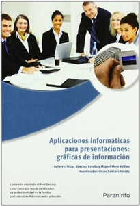 Books Frontpage Aplicaciones informáticas para presentaciones: gráficas de información. Microsoft PowerPoint 2007
