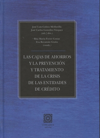 Books Frontpage Las cajas de ahorros y la prevención y tratamiento de la crisis de las entidades de crédito