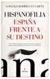 Front pageHispanofilia. España frente a su destino
