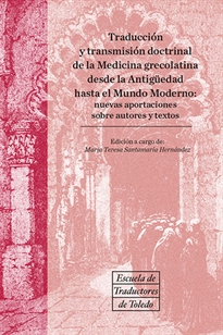 Books Frontpage Traducción y transmisión doctrinal de la Medicina grecolatina desde la Antigüedad hasta el Mundo Moderno