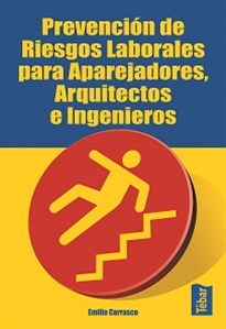 Books Frontpage Prevención de riesgos laborales para aparejadores, arquitectos e ingenieros