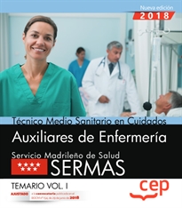 Books Frontpage Técnico medio sanitario en cuidados auxiliares de enfermería.  Servicio Madrileño de Salud (SERMAS). Temario Vol.I