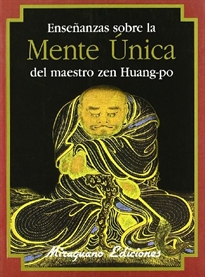 Books Frontpage Enseñanzas sobre la mente única del maestro  Zen Huang-Po