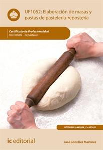 Books Frontpage Elaboración de masas y pastas de pastelería-repostería. HOTR0509 - Repostería