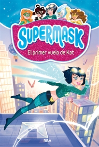 Books Frontpage Supermask 1 - El primer vuelo de Kat