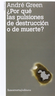 Books Frontpage ¿Por qué las pulsiones de destrucción o de muerte?