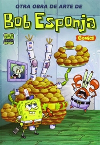 Books Frontpage Otra obra de arte de Bob Esponja (Bob Esponja. Cómics 5)