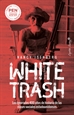 Front pageWhite Trash (Escoria Blanca)