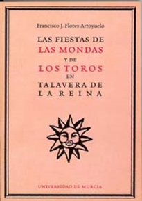 Books Frontpage Las Fiestas de las Mondas y de los Toros en Talavera de la Reina