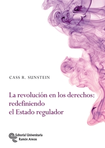 Books Frontpage La revolución en los derechos: redefiniendo el estado regulador