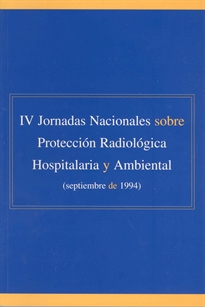 Books Frontpage IV Jornadas nacionales sobre protección radiológica hospitalaria y ambiental