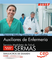 Books Frontpage Técnico medio sanitario en cuidados auxiliares de enfermería. Servicio Madrileño de Salud (SERMAS). Simulacros de examen