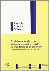 Books Frontpage El sistema jurídico como sistema normativo mixto: la importancia de los contenidos materiales en la validez jurídica