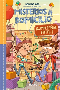 Books Frontpage Misterios a domicilio 10 - ¡Cumpleaños fatal! | ¡Feliz cumpleaños!