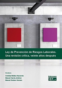 Books Frontpage Ley de prevención de riesgos laborales. Una revisión crítica, veinte años después