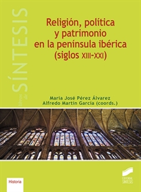 Books Frontpage Religión, política y patrimonio en la península ibérica (siglos XIII-XXI)