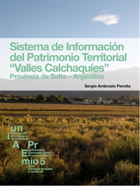 Books Frontpage Sistema de Información del Patrimonio Territorial "Valles Calchaquíes". Provincia de Salta-Argentina